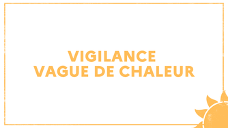 Vigilance jaune canicule