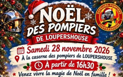 🎄🚒 NOËL DES POMPIERS DE LOUPERSHOUSE 🎄